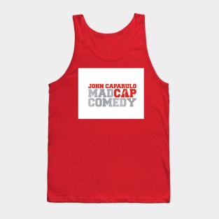 John Caparulo's MadCap Comedy Show Tank Top